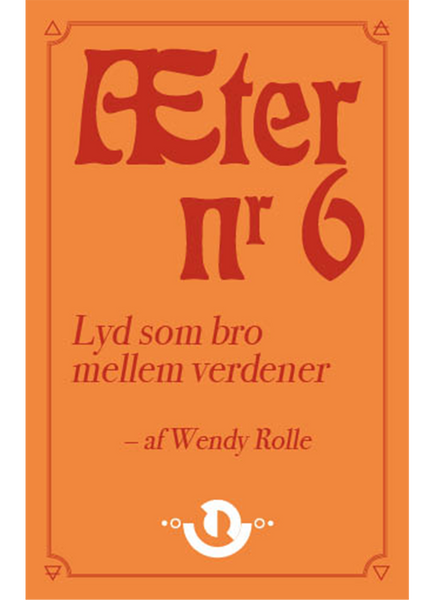 Æter nr. 6 – Lyd som bro mellem verdener