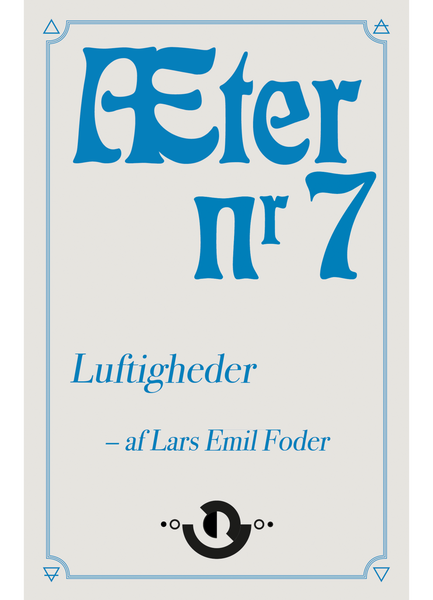 Æter nr. 7 – Luftigheder