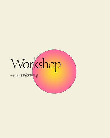 Workshop: Intuitiv skrivning