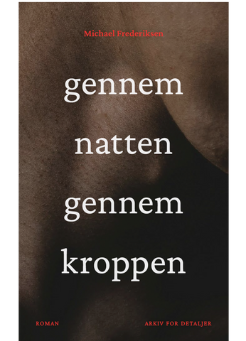 Gennem natten gennem kroppen [UDK. 29/9 FORUDBESTIL NU]
